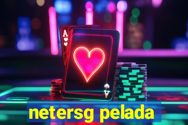 netersg pelada